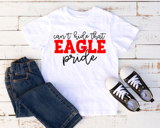 Can't Hide that Eagle Pride Shirt