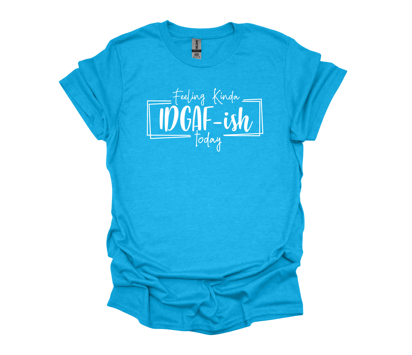 Feeling IDGAF-ish Today