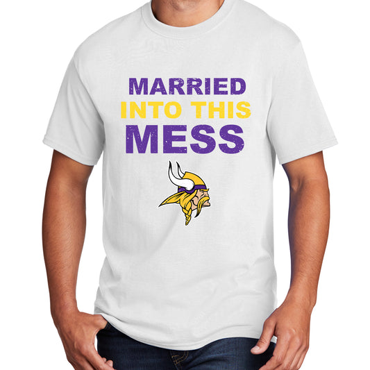 Married into this mess Vikings Shirt