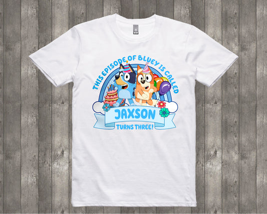 This Episode of Bluey Birthday Shirt (Blue)