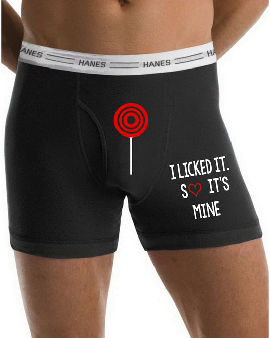 I licked it so it's mine Boxer Briefs